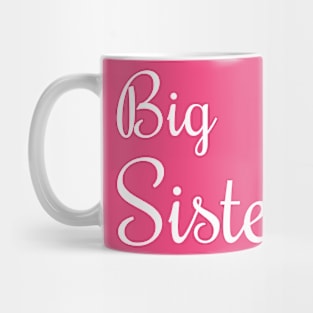 Big Sister Shirt Gift Idea Mug